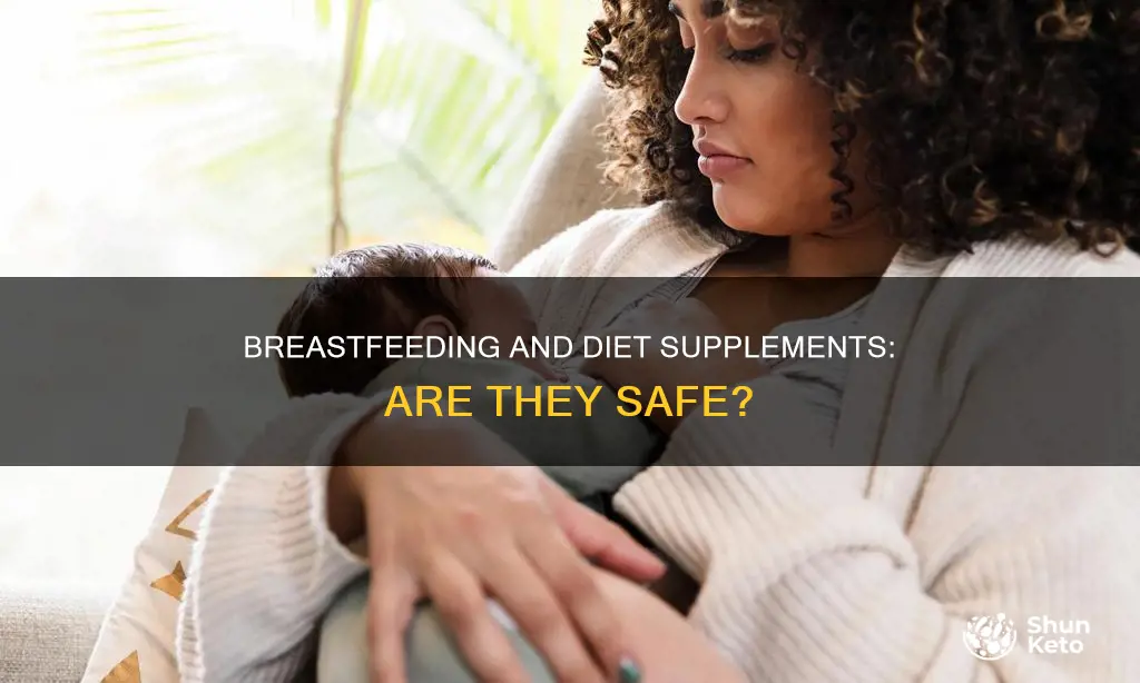 is diet supplement safe while breastfeeding