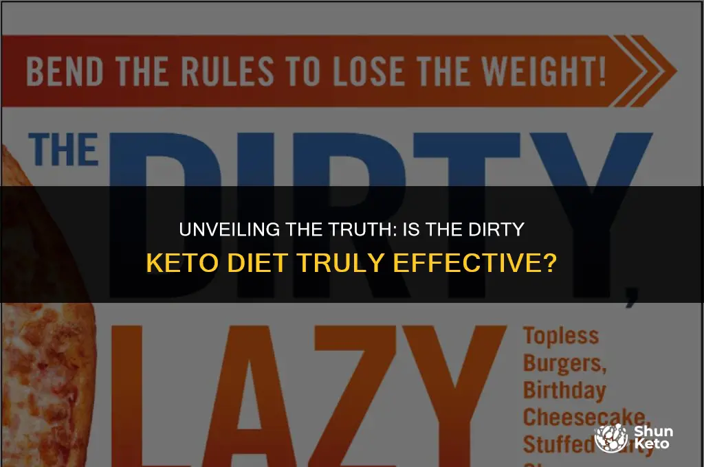 is dirty keto effective