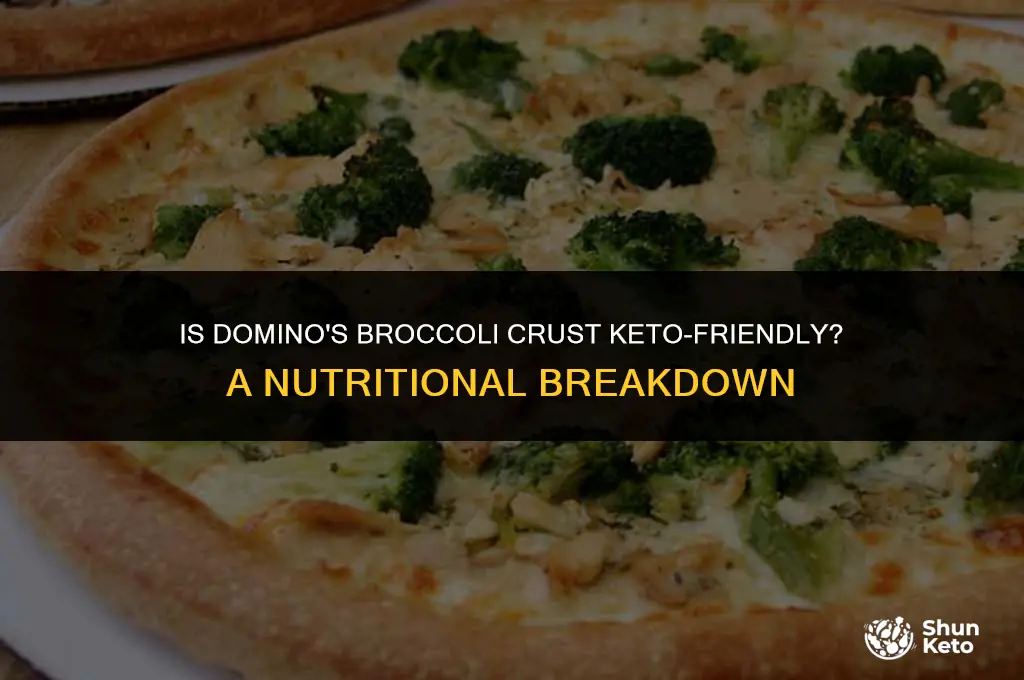 is dominos broccoli crust keto friendly