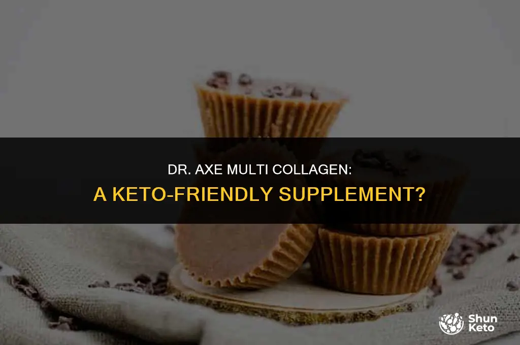 is dr axe multi collagen keto friendly