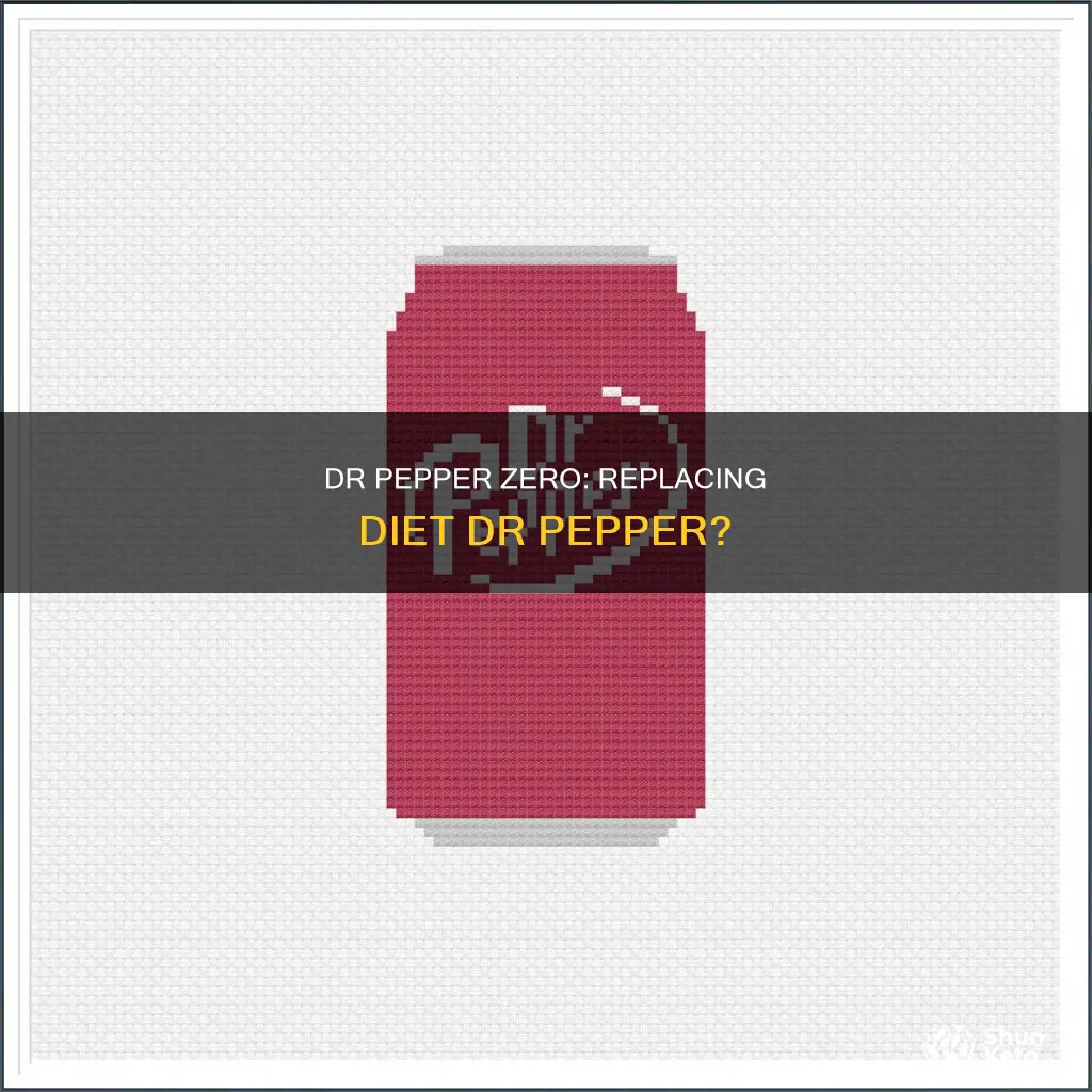 is dr pepper zero replacing diet dr pepper