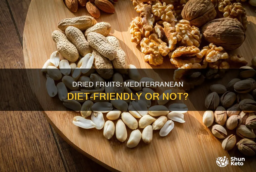 is dried fruit allowed on mediterranean diet