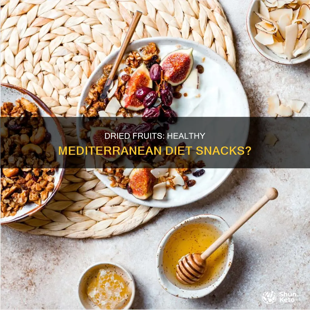 is dried fruit ok on mediterranean diet