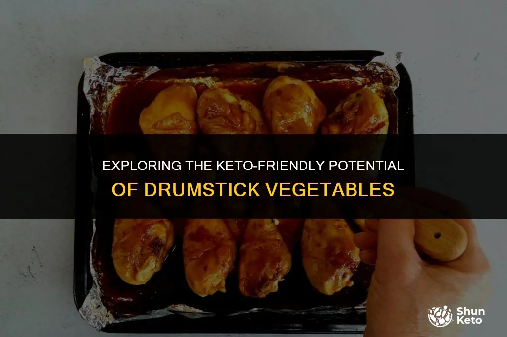 is drumstick vegetable keto friendly