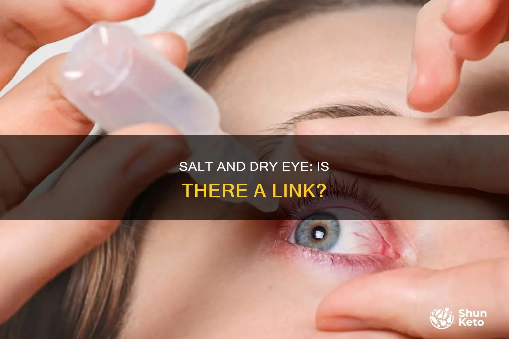 is dry eye caused by lack of salt in diet