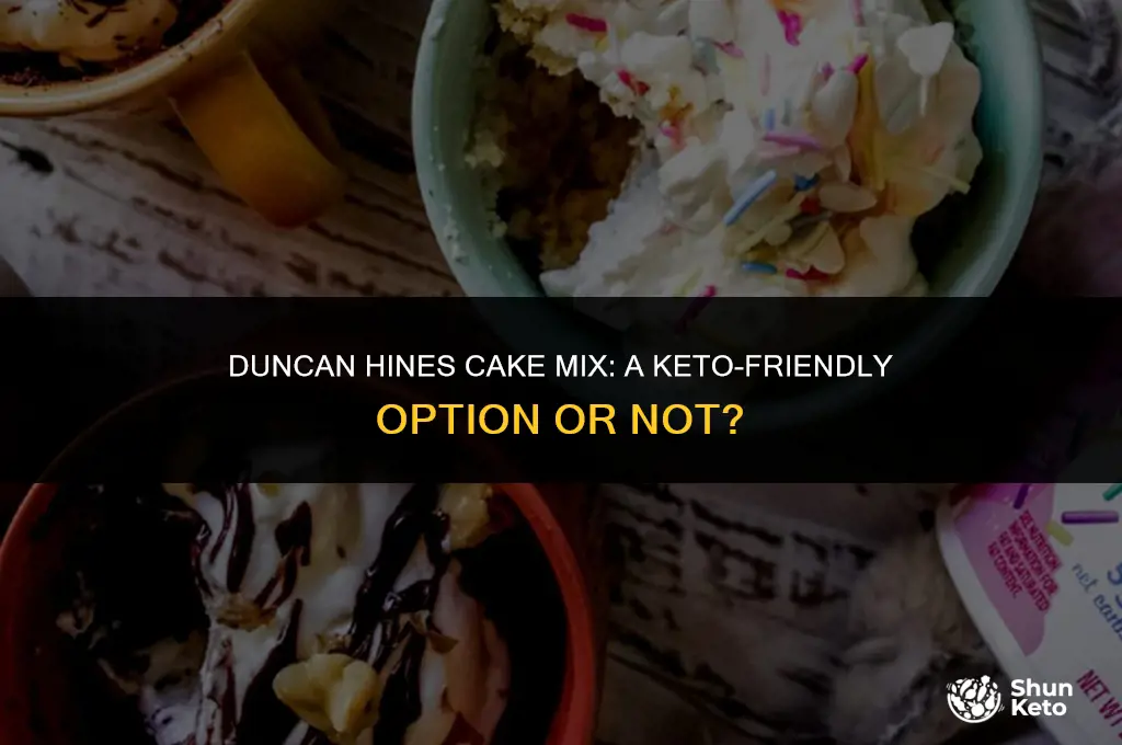 is duncan hines cake mix keto friendly