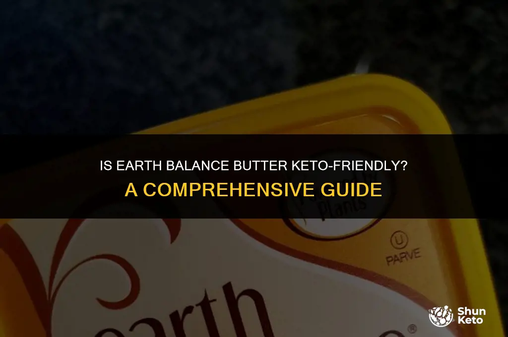 is earth balance butter keto