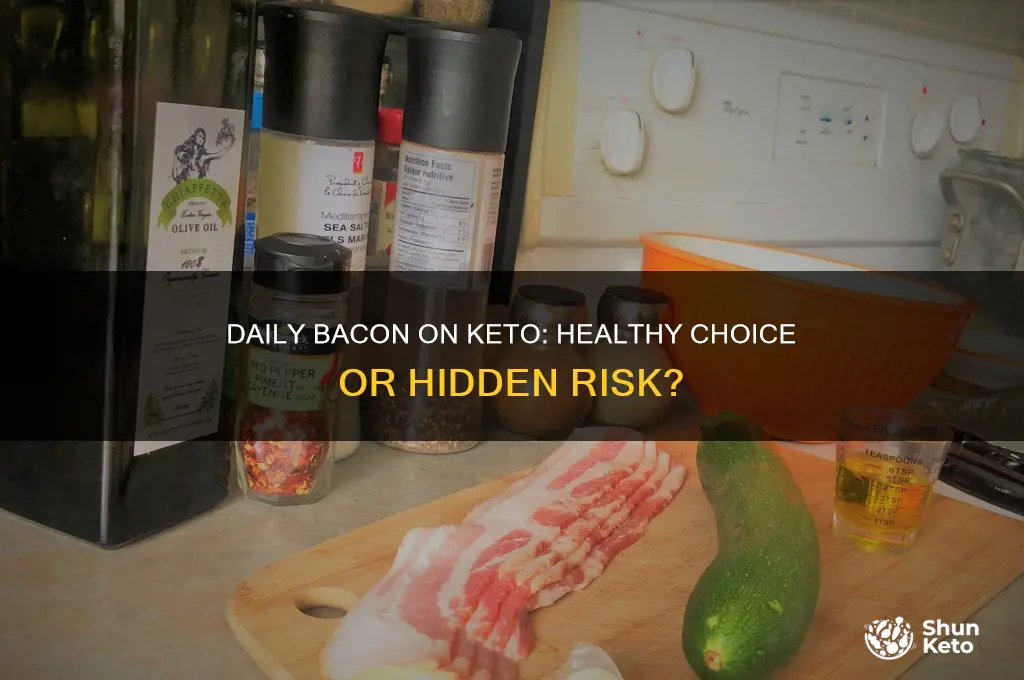 is eating bacon daily on keto diet good for you