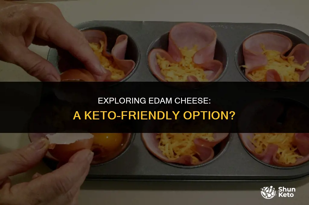 is edam cheese keto friendly