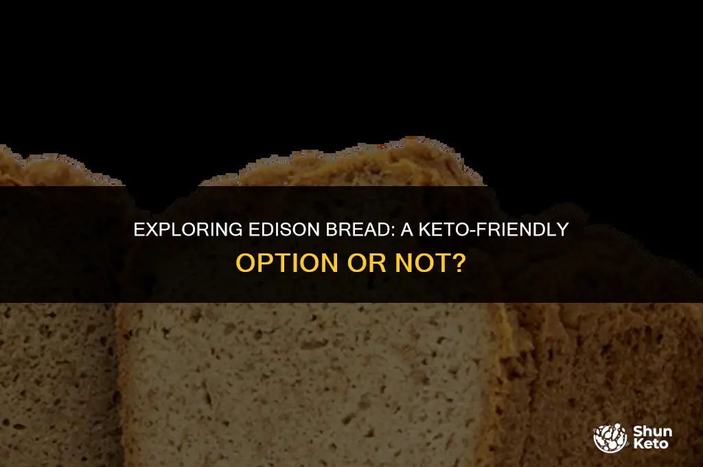 is edison bread keto friendly