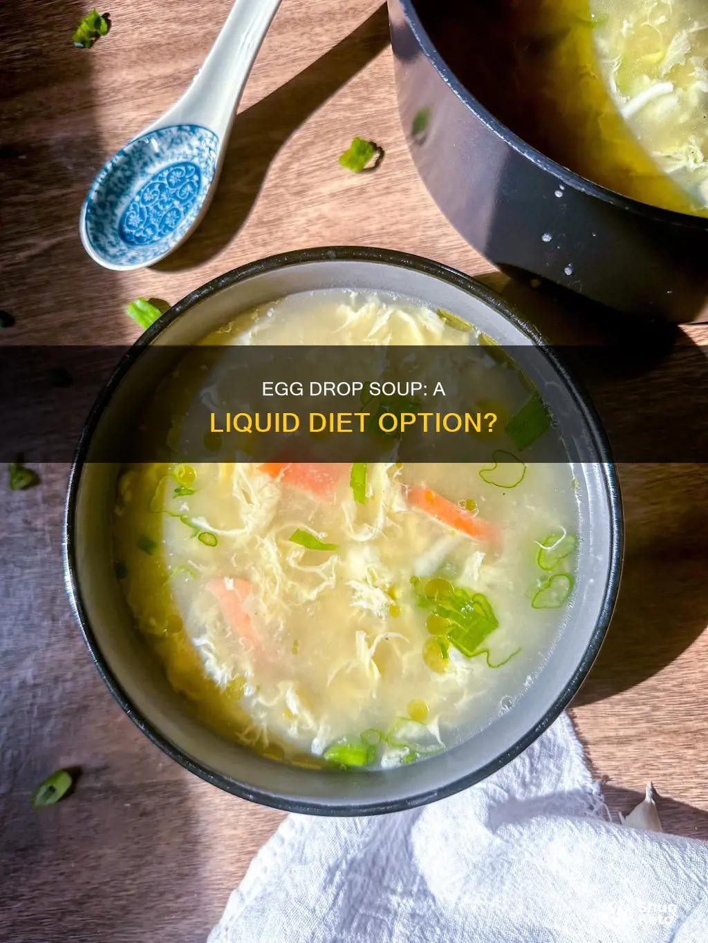 is egg drop soup considered a liquid diet