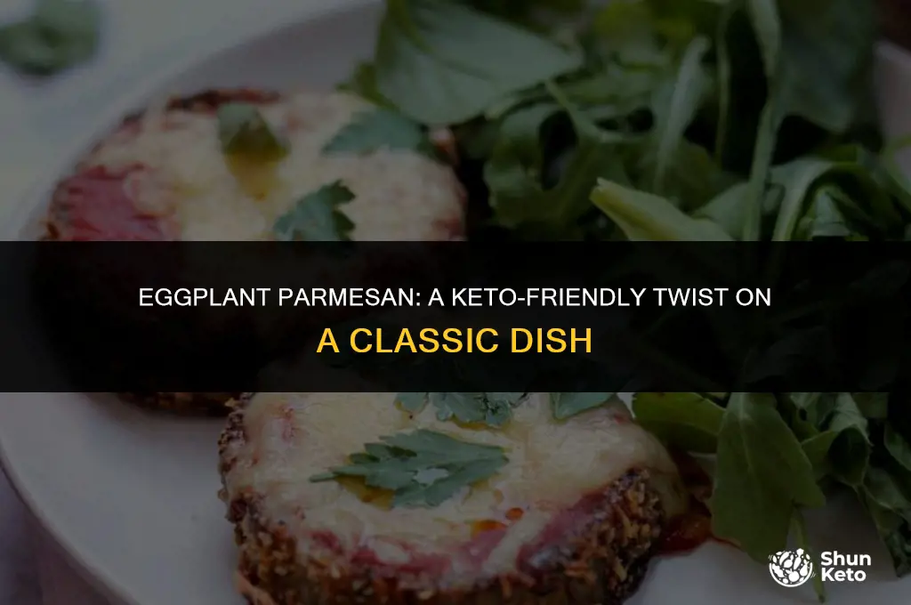 is eggplant parm keto friendly
