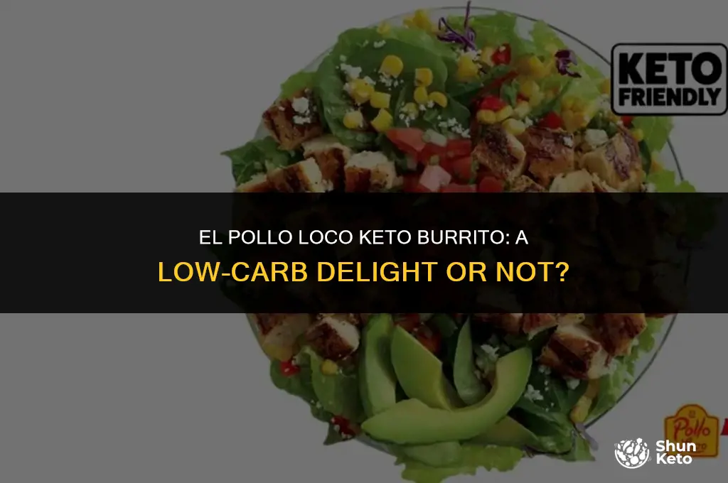 is el pollo loco keto burrito really keto
