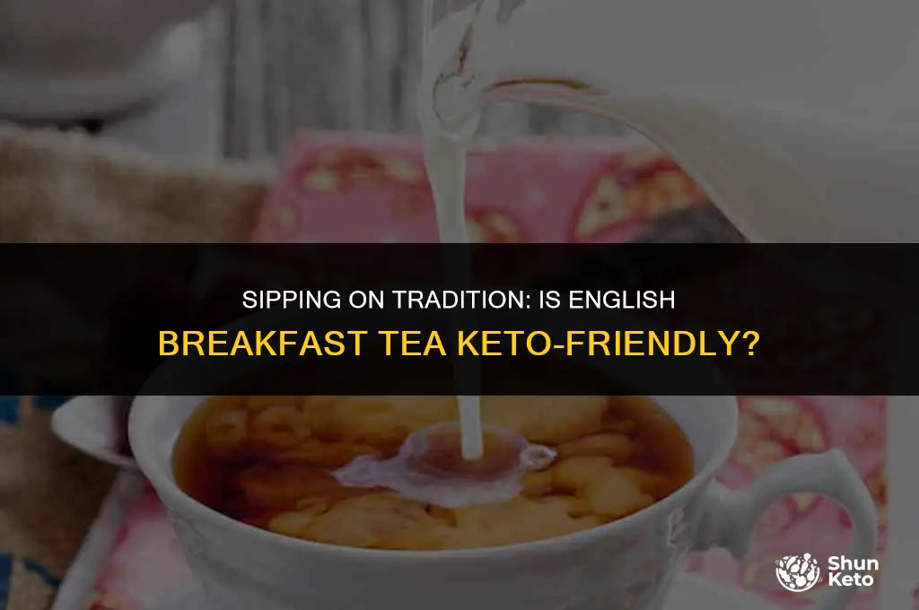 is english breakfast tea keto
