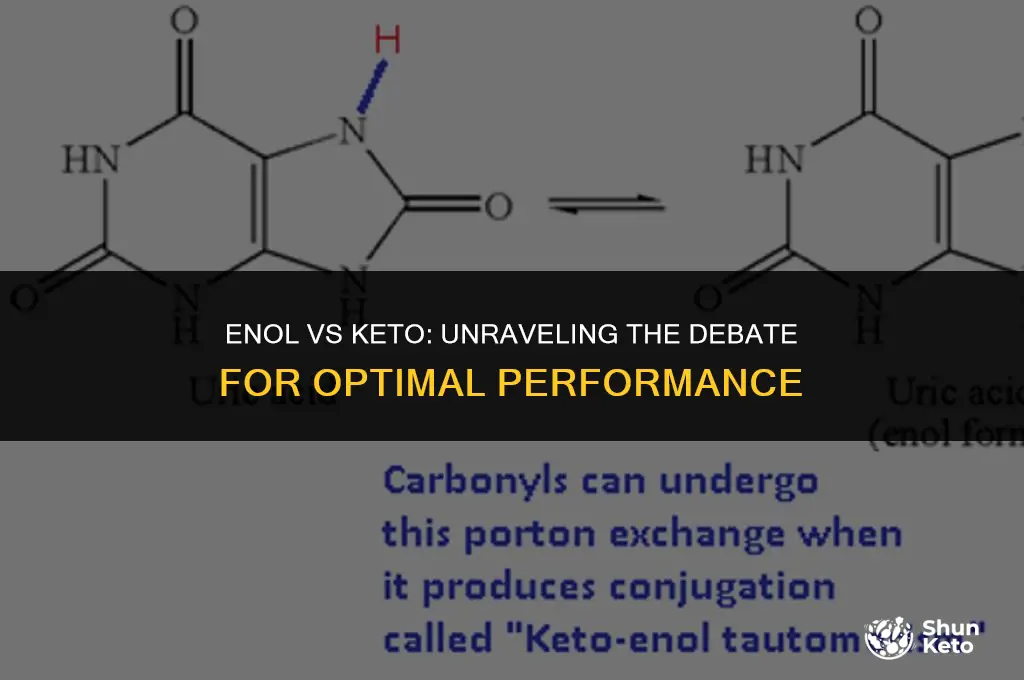 is enol form or keto form better