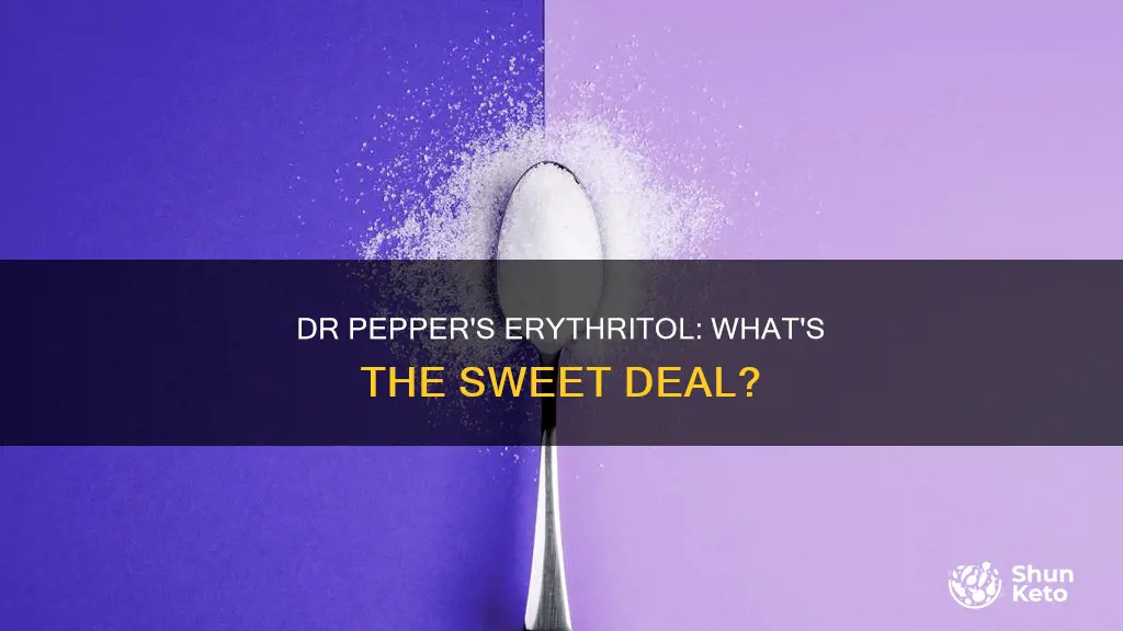 is erythritol in diet dr pepper