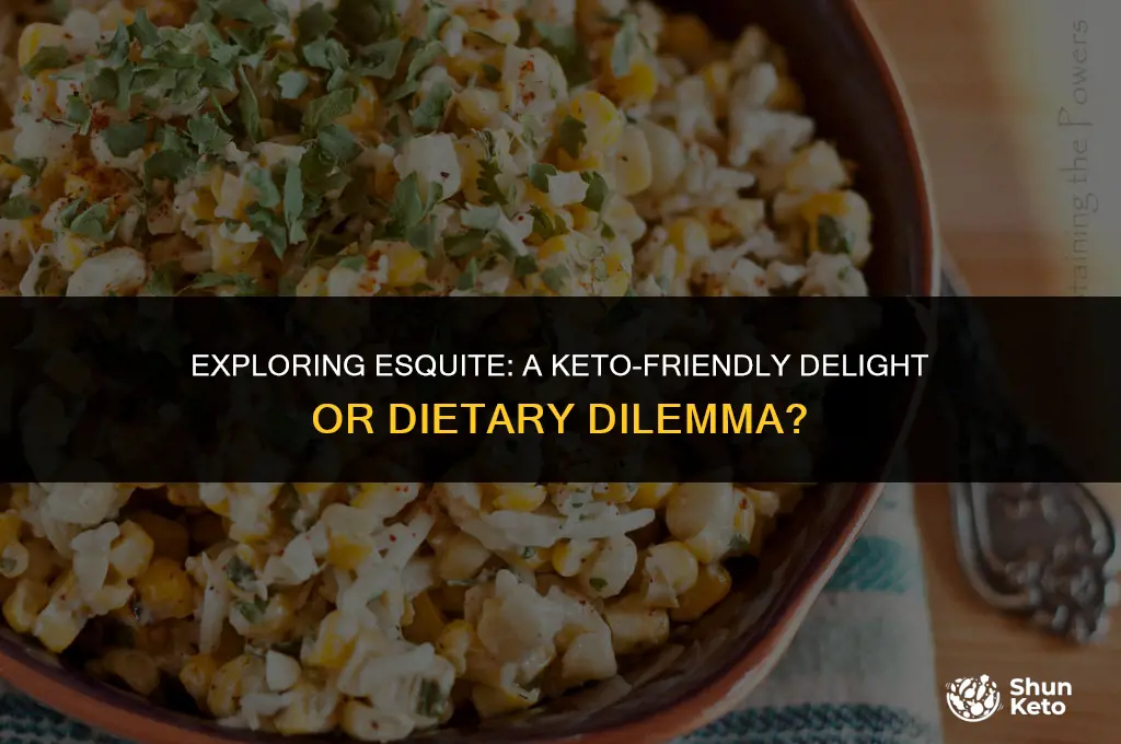 is esquite keto friendly