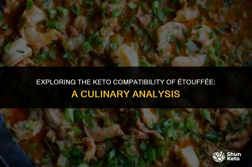 is etouffee keto friendly