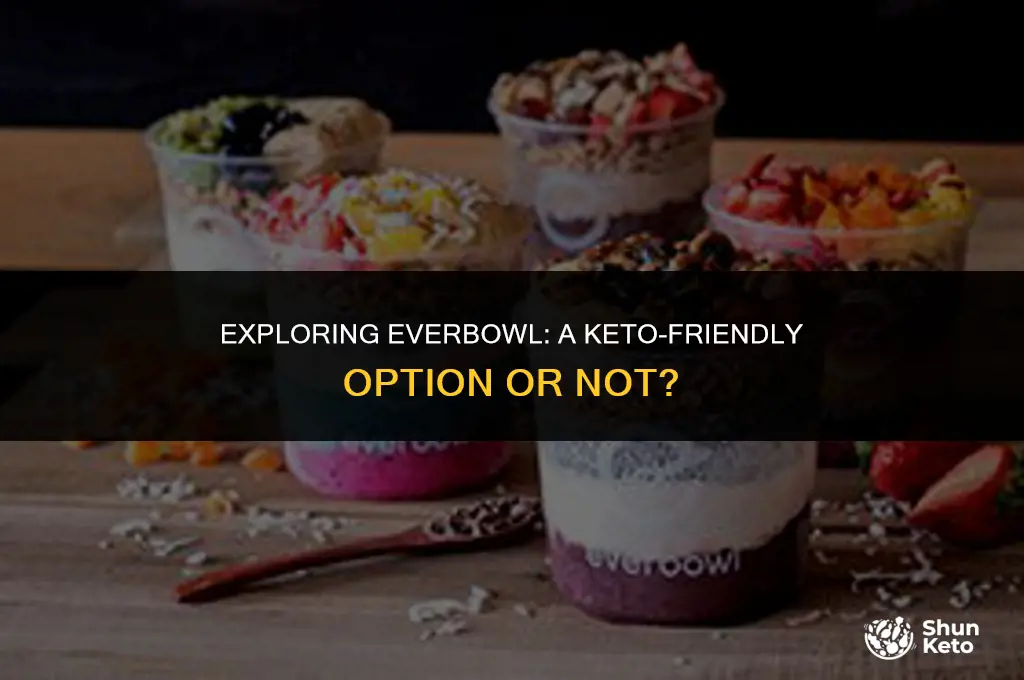is everbowl keto friendly