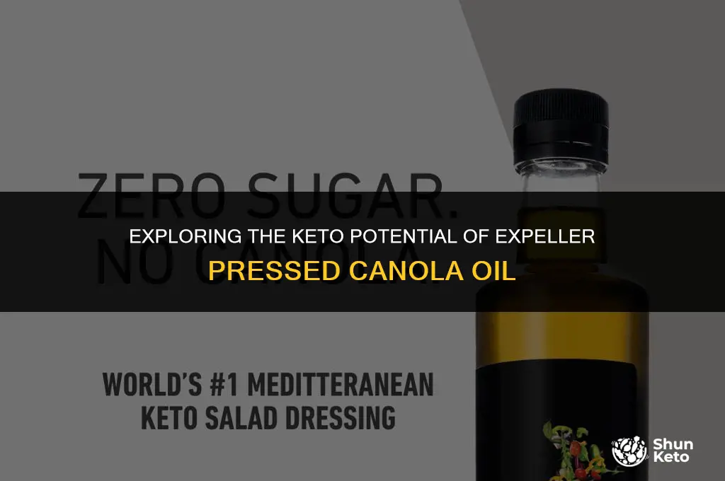 is expeller pressed canola oil keto