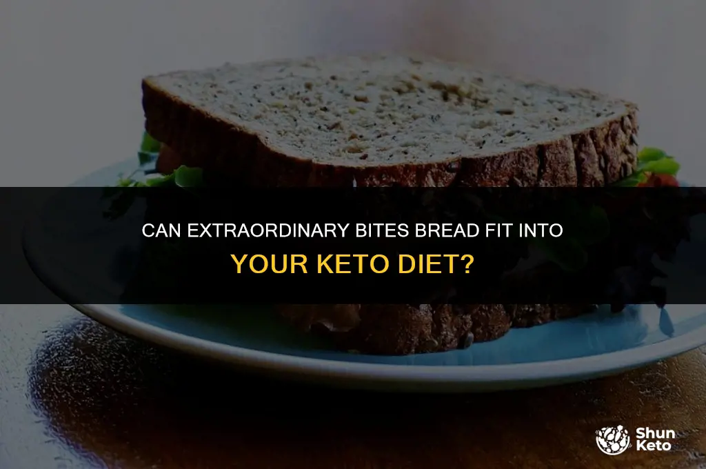 is extraordinary bites bread keto friendly