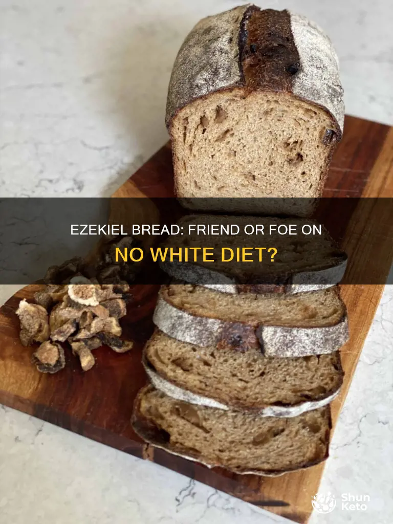 is ezekiel bread allowed on the no white diet