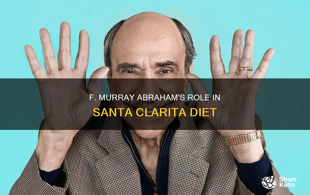 is f murray abraham in santa clarita diet