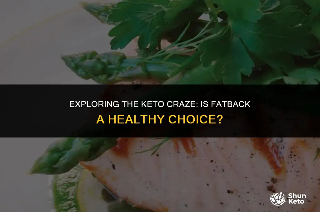 is fatback keto
