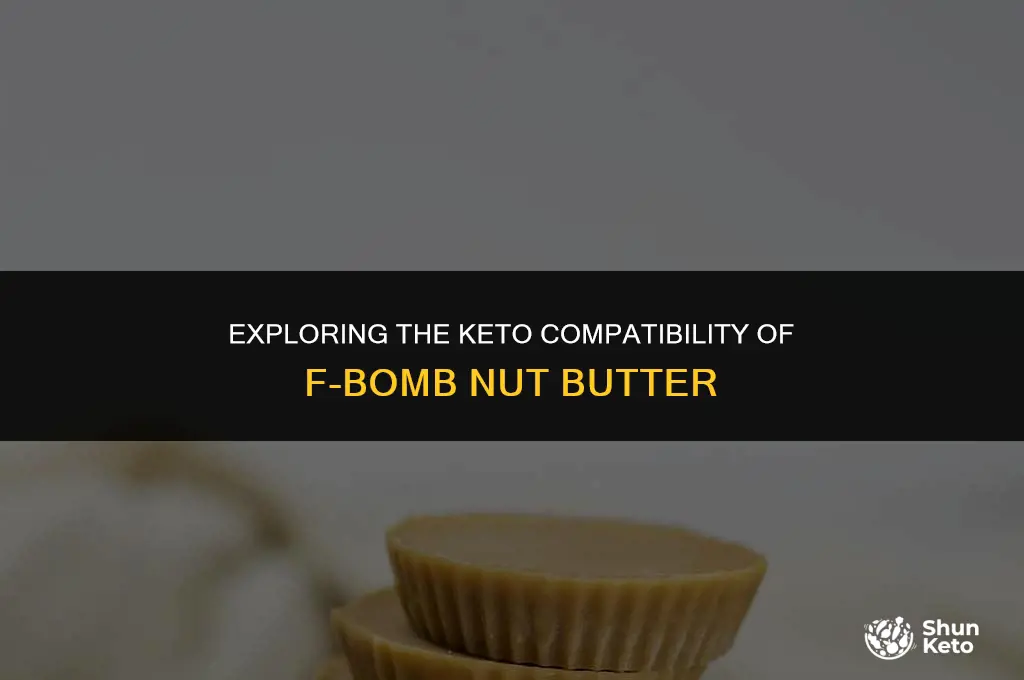 is fbomb nut butter keto friendly