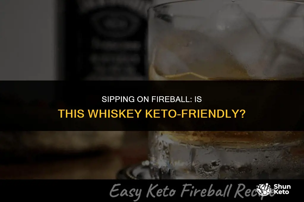 is fireball whiskey keto