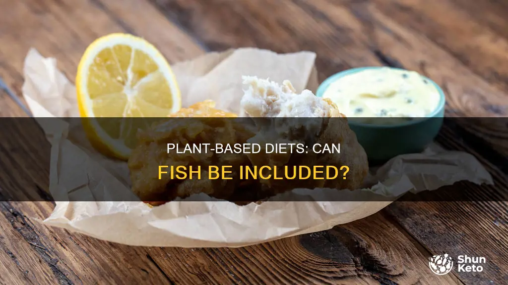 is fish ok for plant based diet