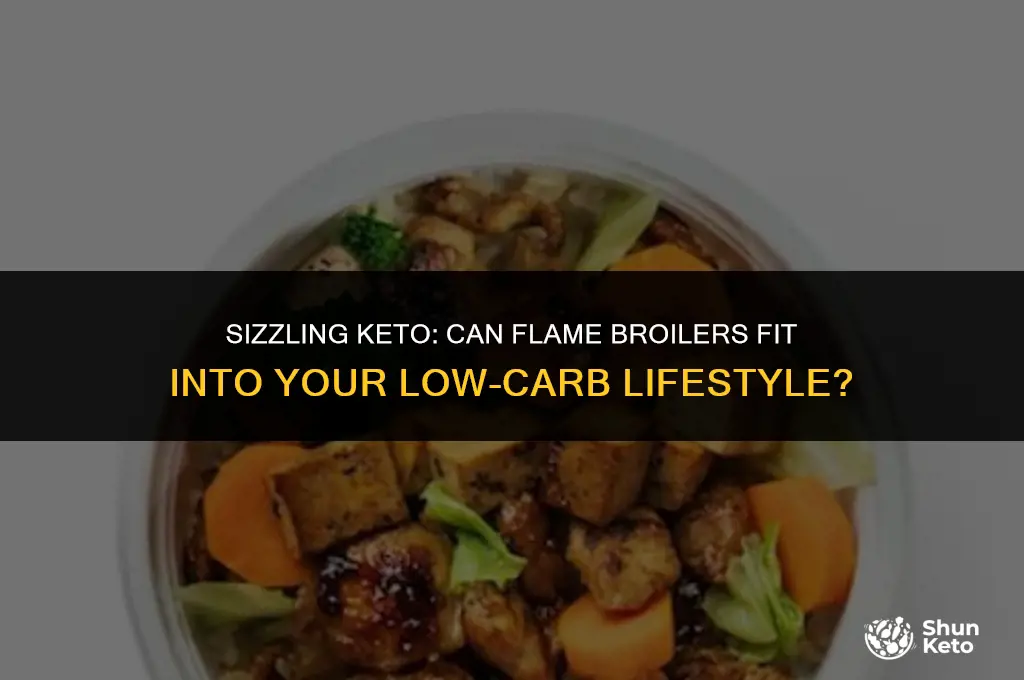 is flame broiler keto friendly