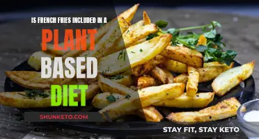 Are French Fries Compatible with Plant-Based Diets?