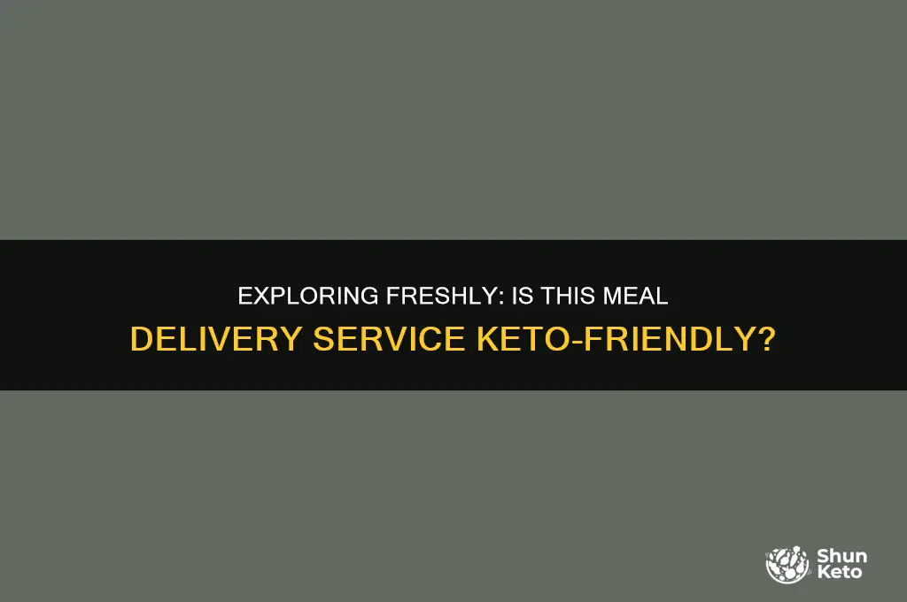 is freshly keto friendly
