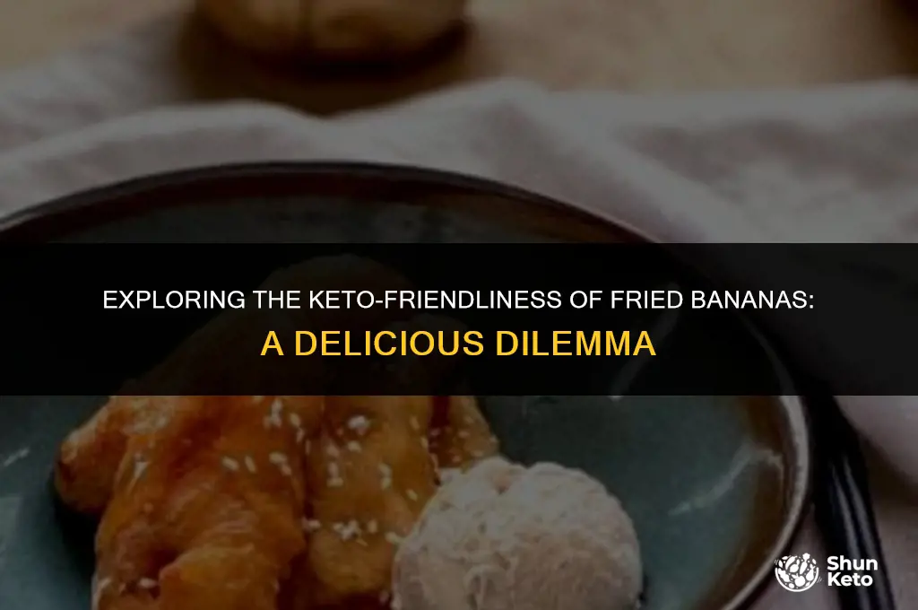is fried banana keto friendly