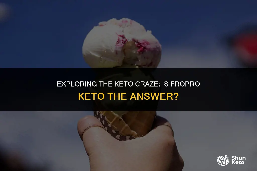is fropro keto