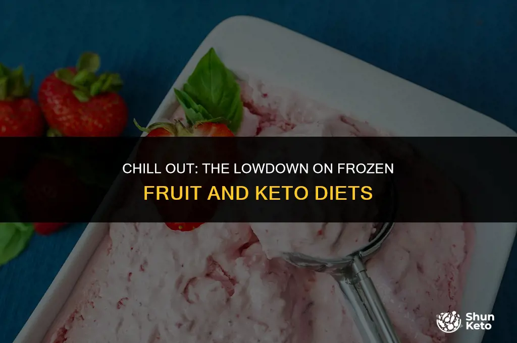 is frozen fruit keto friendly