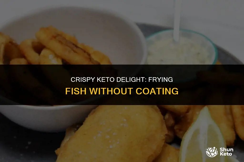 is frying fidh with no coating keto