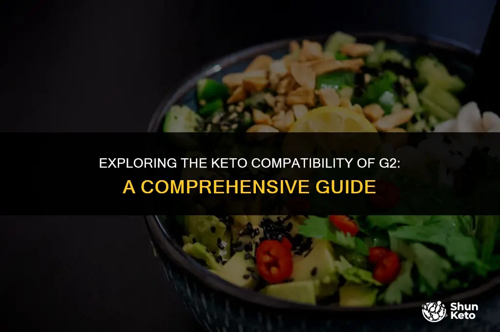 is g2 keto friendly