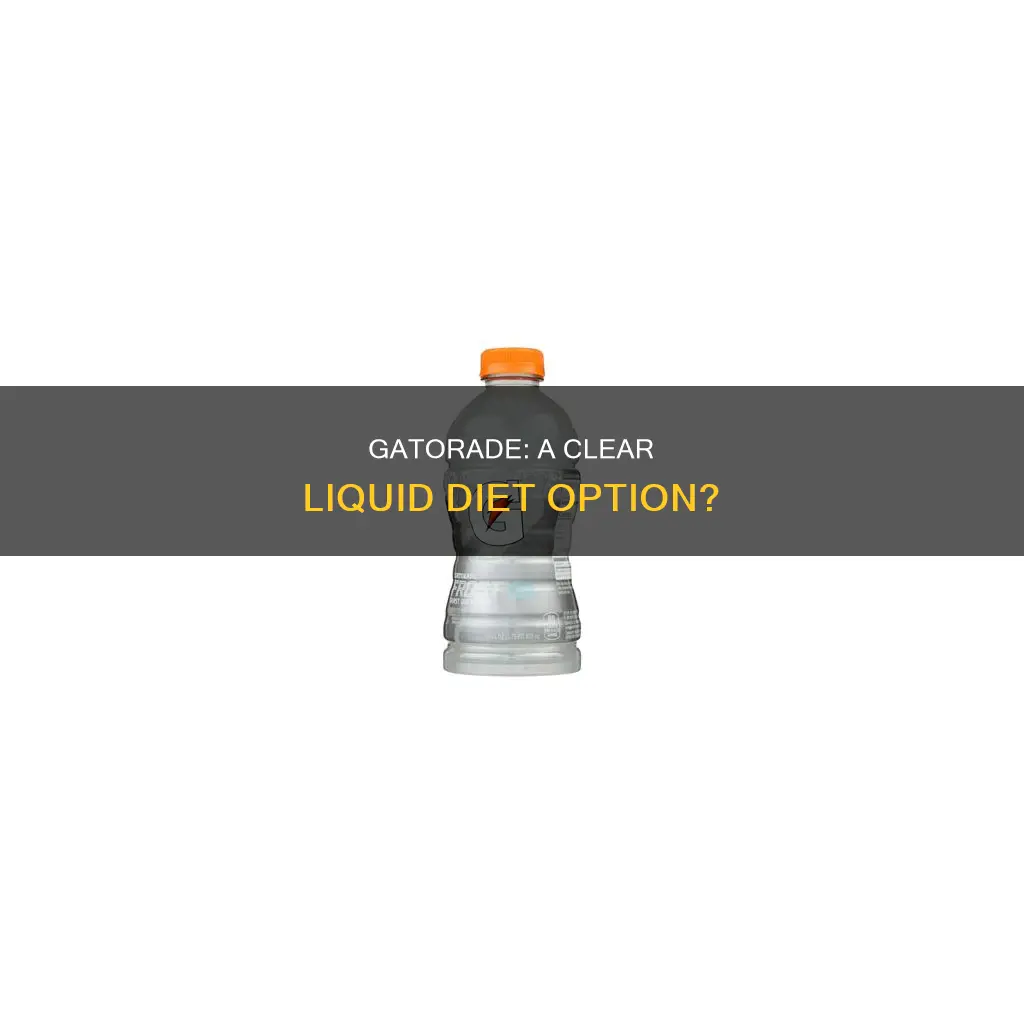 is gatorade clear liquid diet