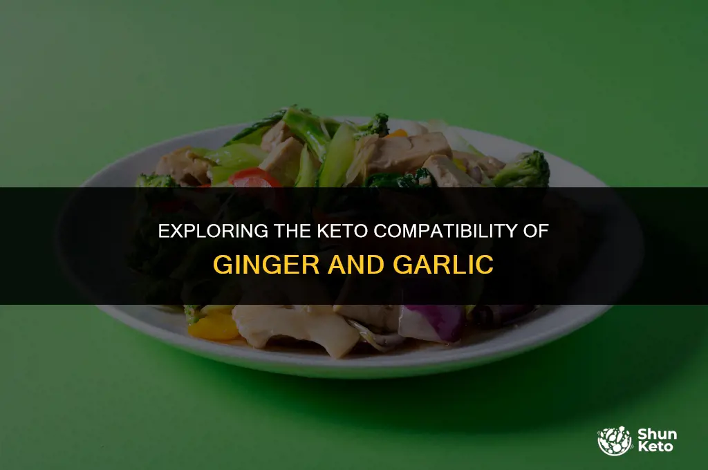 is ginger and garlic keto friendly
