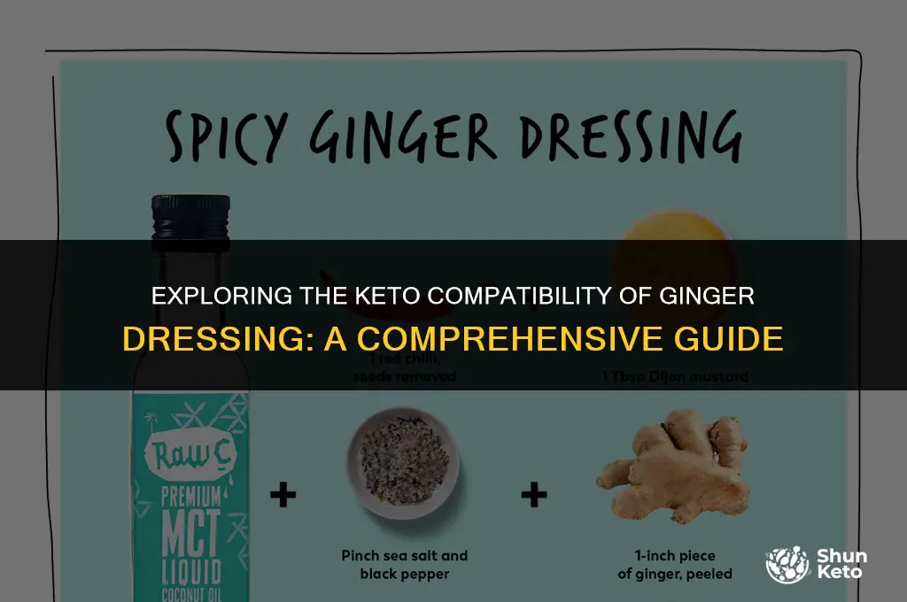 is ginger dressing keto friendly