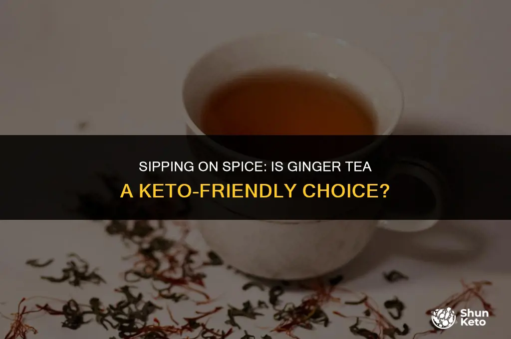 is ginger tea keto friendly