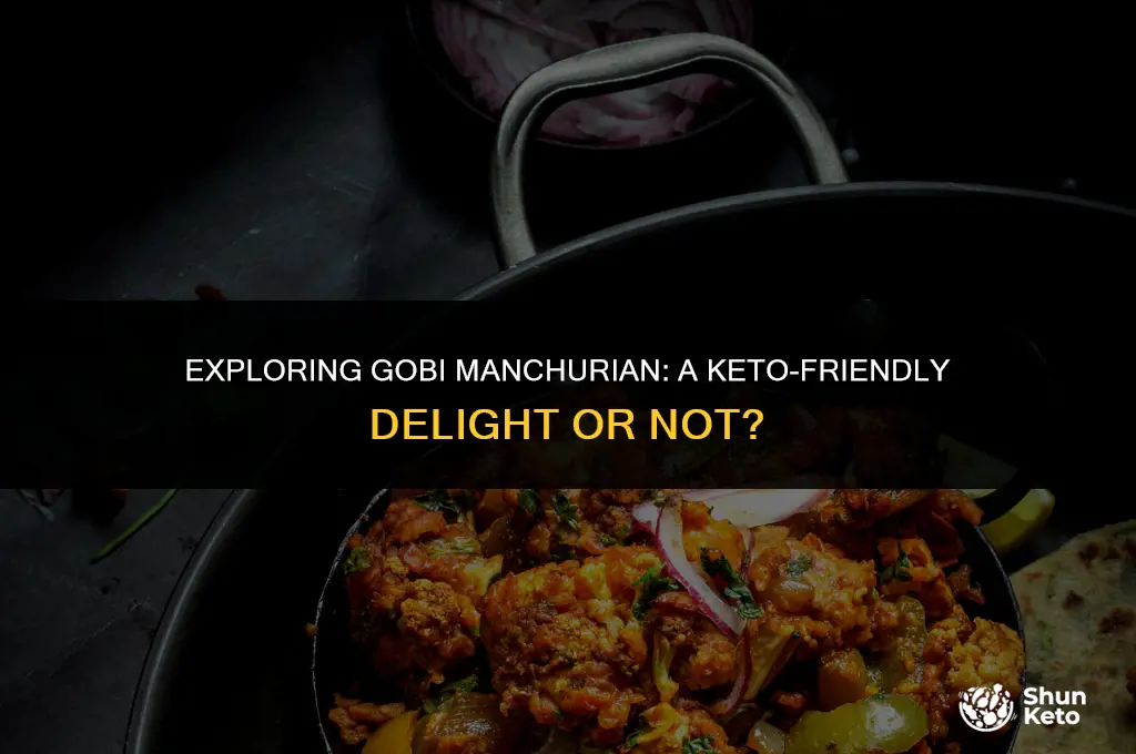 is gobi manchurian keto friendly