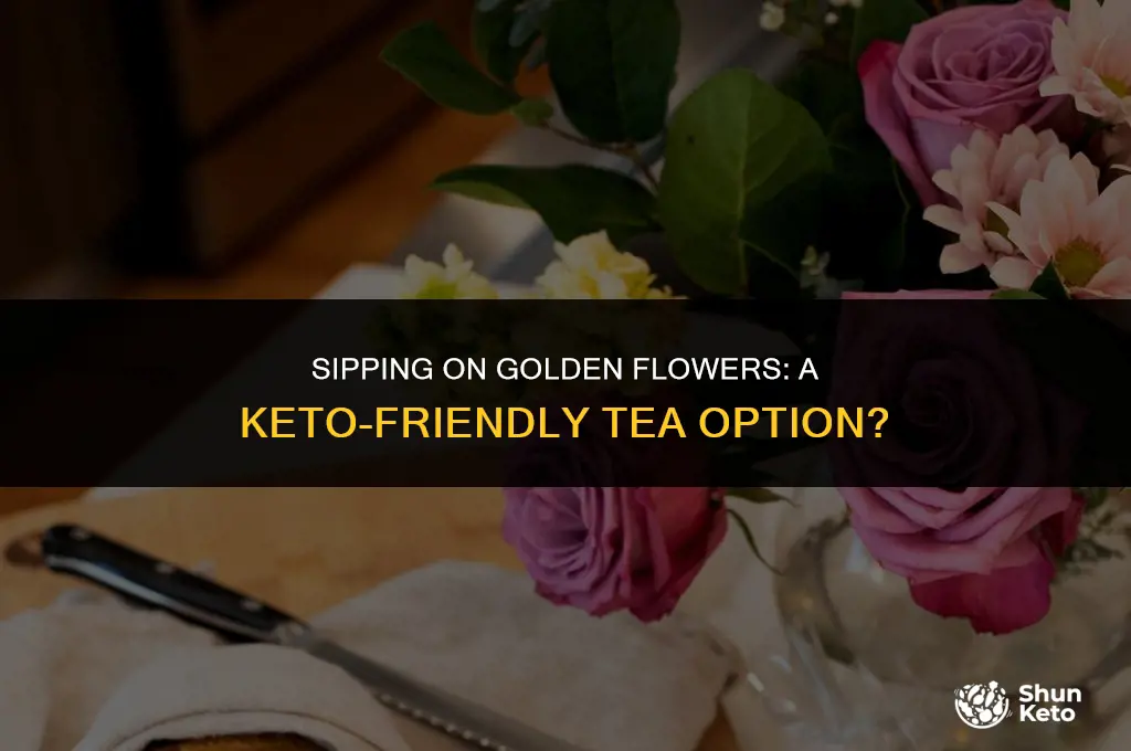 is golden flowers in tea keto friendly