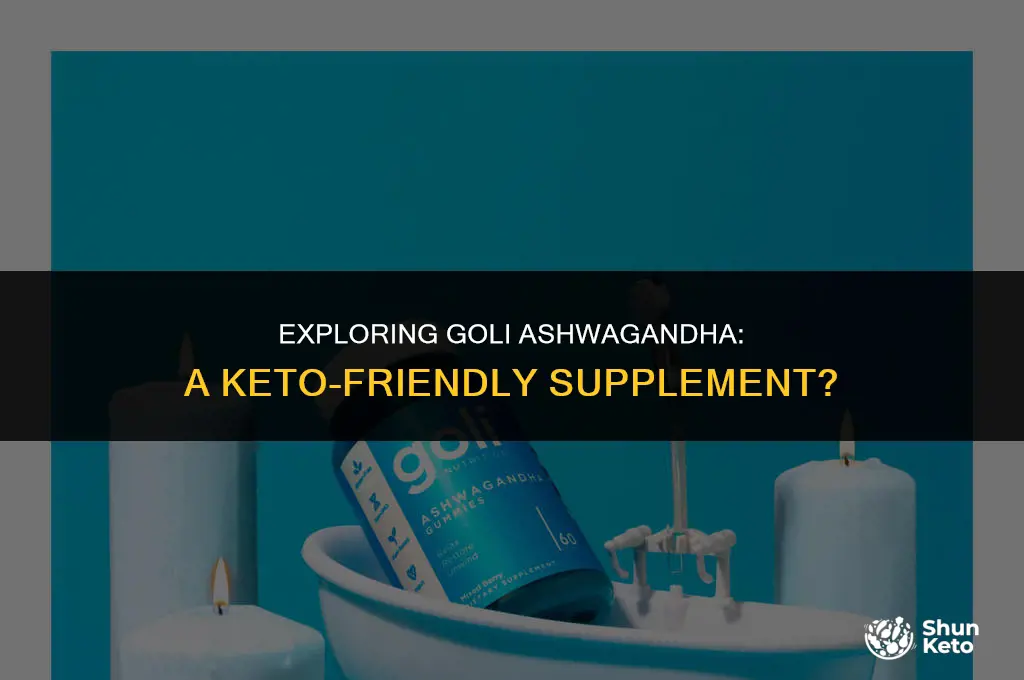 is goli ashwagandha keto friendly