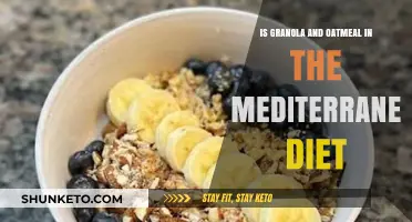 The Mediterranean Diet: Oatmeal, Granola, and You