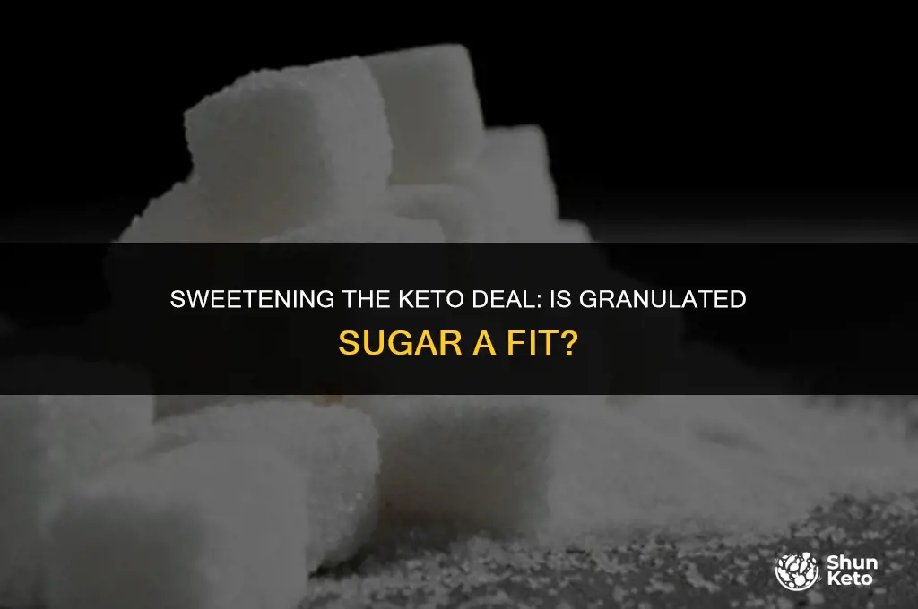 is granulated sugar keto friendly