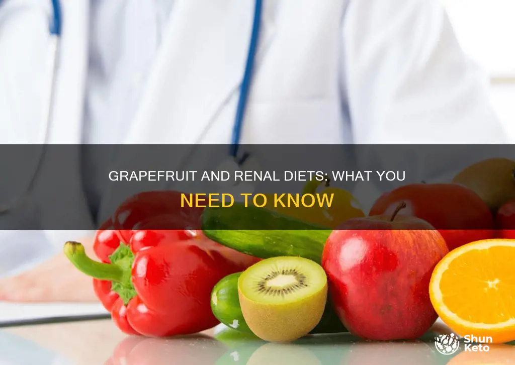is grapefruit ok for renal diet