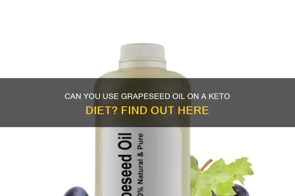 is grapeseed oil allowed on keto diet